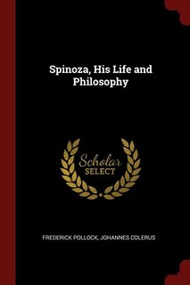 Front cover_Spinoza, His Life and Philosophy