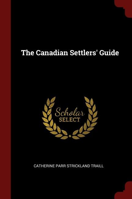 Front cover_The Canadian Settlers' Guide