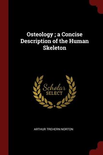 Front cover_Osteology ; a Concise Description of the Human Skeleton