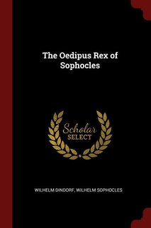 Front cover_The Oedipus Rex of Sophocles