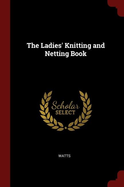 Front cover_The Ladies' Knitting and Netting Book