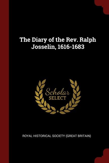 Front cover_The Diary of the Rev. Ralph Josselin, 1616-1683