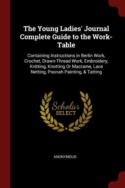Couverture_The Young Ladies' Journal Complete Guide to the Work-Table