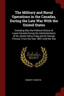 Couverture_The Military and Naval Operations in the Canadas, During the Late War With the United States
