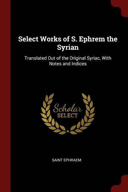 Front cover_Select Works of S. Ephrem the Syrian