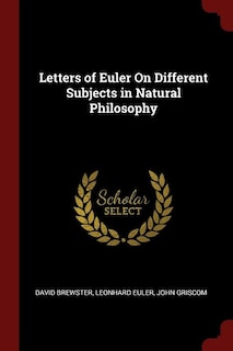 Front cover_Letters of Euler On Different Subjects in Natural Philosophy