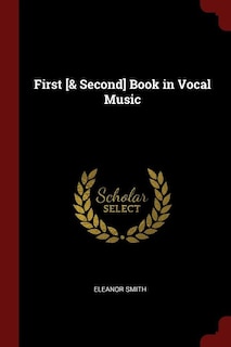 Front cover_First [& Second] Book in Vocal Music
