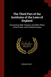 Front cover_The Third Part of the Institutes of the Laws of England