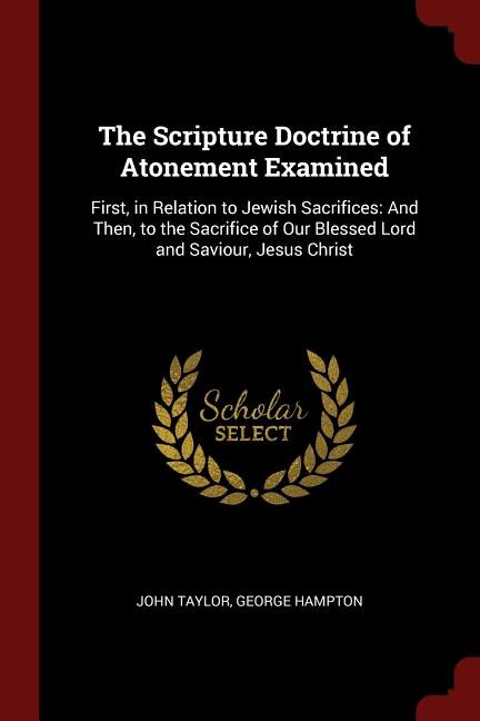 Couverture_The Scripture Doctrine of Atonement Examined