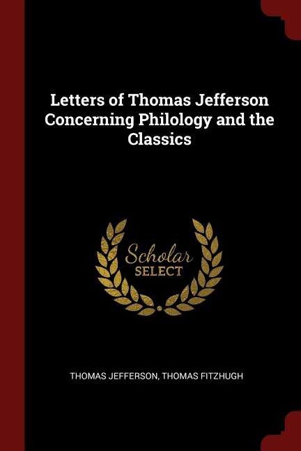 Couverture_Letters of Thomas Jefferson Concerning Philology and the Classics