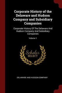 Front cover_Corporate History of the Delaware and Hudson Company and Subsidiary Companies