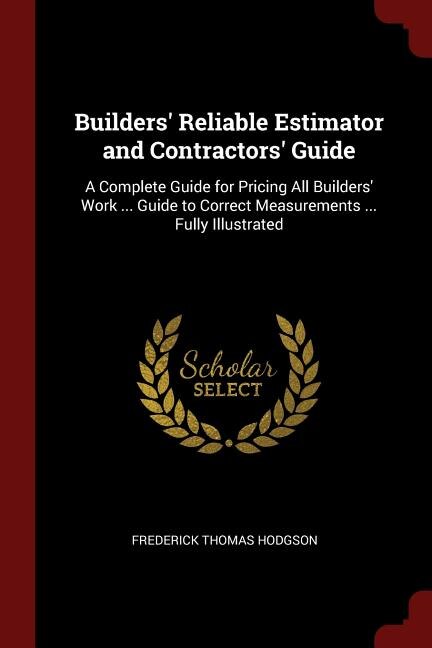 Front cover_Builders' Reliable Estimator and Contractors' Guide