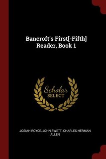Front cover_Bancroft's First[-Fifth] Reader, Book 1