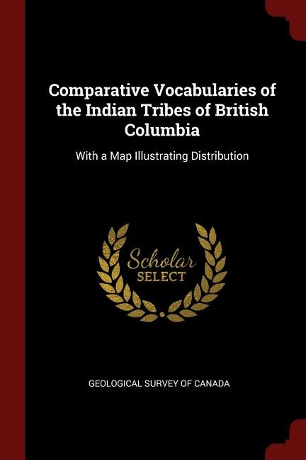 Couverture_Comparative Vocabularies of the Indian Tribes of British Columbia
