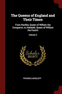 Front cover_The Queens of England and Their Times