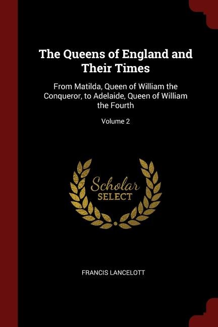 Front cover_The Queens of England and Their Times