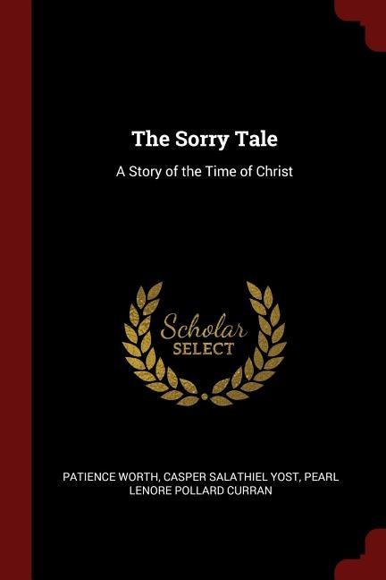 The Sorry Tale: A Story of the Time of Christ