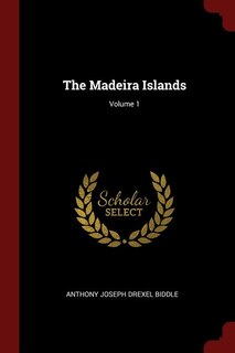 Front cover_The Madeira Islands; Volume 1
