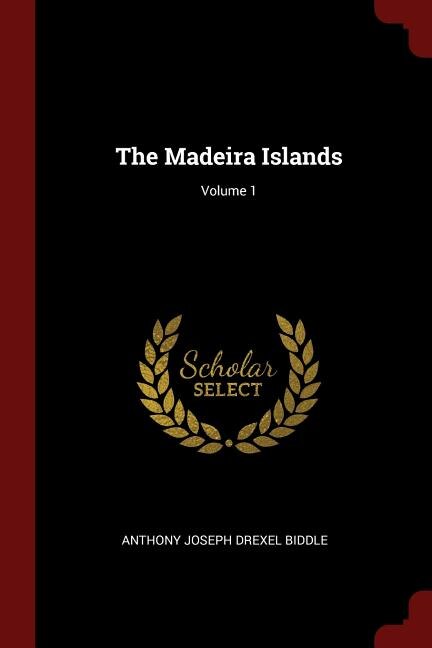Front cover_The Madeira Islands; Volume 1