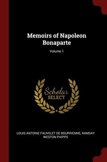 Couverture_Memoirs of Napoleon Bonaparte; Volume 1