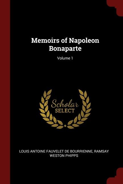 Couverture_Memoirs of Napoleon Bonaparte; Volume 1