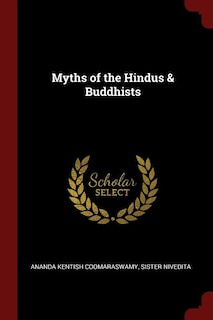 Myths of the Hindus & Buddhists