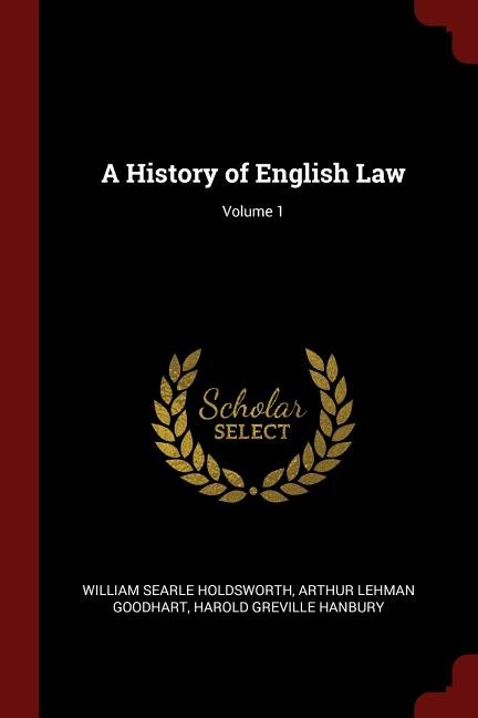 Front cover_A History of English Law; Volume 1