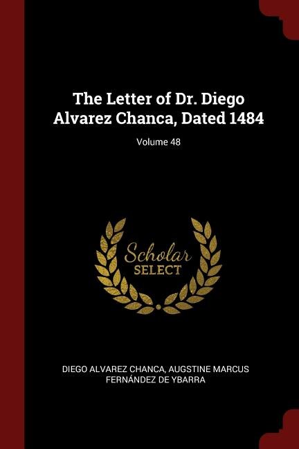 Front cover_The Letter of Dr. Diego Alvarez Chanca, Dated 1484; Volume 48