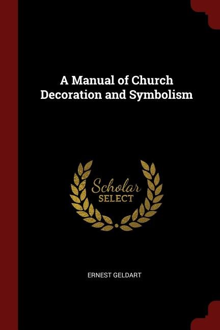 Front cover_A Manual of Church Decoration and Symbolism