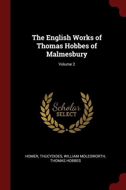 The English Works of Thomas Hobbes of Malmesbury; Volume 2