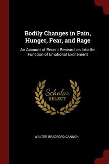 Front cover_Bodily Changes in Pain, Hunger, Fear, and Rage