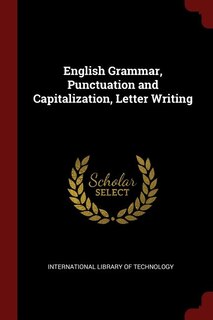 Front cover_English Grammar, Punctuation and Capitalization, Letter Writing