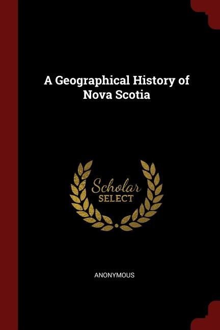 Front cover_A Geographical History of Nova Scotia