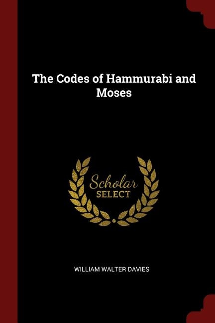Front cover_The Codes of Hammurabi and Moses