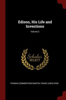 Front cover_Edison, His Life and Inventions; Volume 2