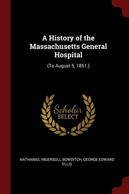 Front cover_A History of the Massachusetts General Hospital