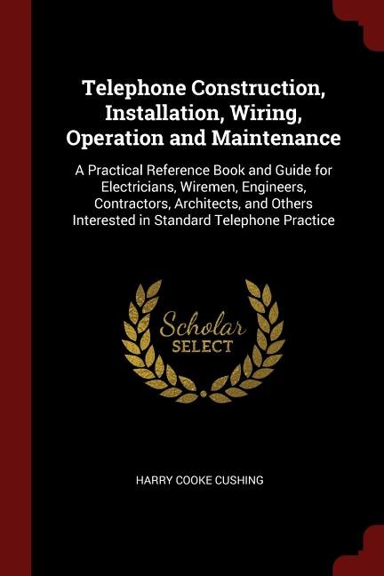 Front cover_Telephone Construction, Installation, Wiring, Operation and Maintenance