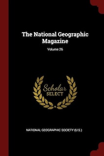 Front cover_The National Geographic Magazine; Volume 26