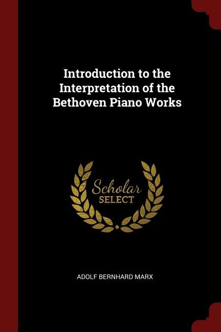 Front cover_Introduction to the Interpretation of the Bethoven Piano Works