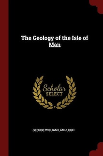 The Geology of the Isle of Man