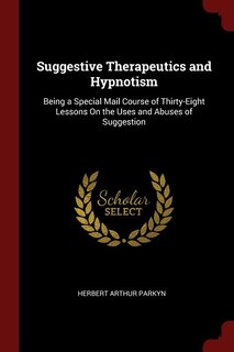 Couverture_Suggestive Therapeutics and Hypnotism