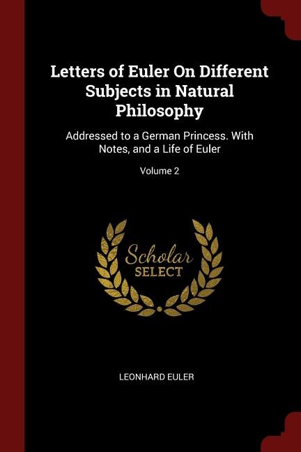 Couverture_Letters of Euler On Different Subjects in Natural Philosophy