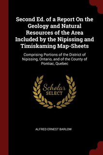Front cover_Second Ed. of a Report On the Geology and Natural Resources of the Area Included by the Nipissing and Timiskaming Map-Sheets