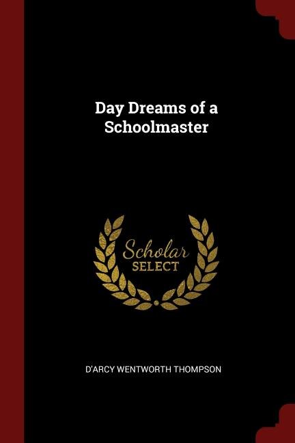 Front cover_Day Dreams of a Schoolmaster