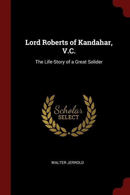 Couverture_Lord Roberts of Kandahar, V.C.