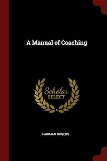 Front cover_A Manual of Coaching