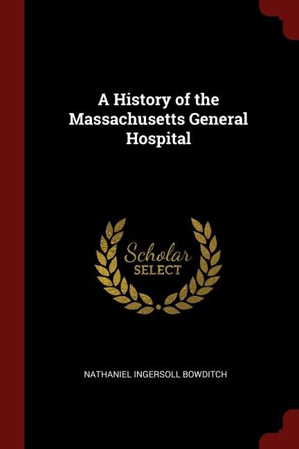 Couverture_A History of the Massachusetts General Hospital