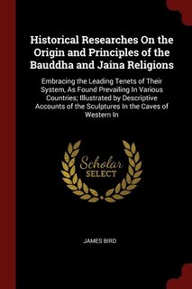 Couverture_Historical Researches On the Origin and Principles of the Bauddha and Jaina Religions