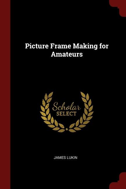 Couverture_Picture Frame Making for Amateurs