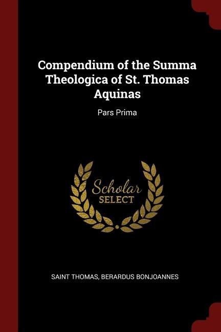 Front cover_Compendium of the Summa Theologica of St. Thomas Aquinas